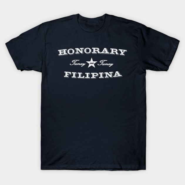 Honorary Filipina T-Shirt by pinoypop